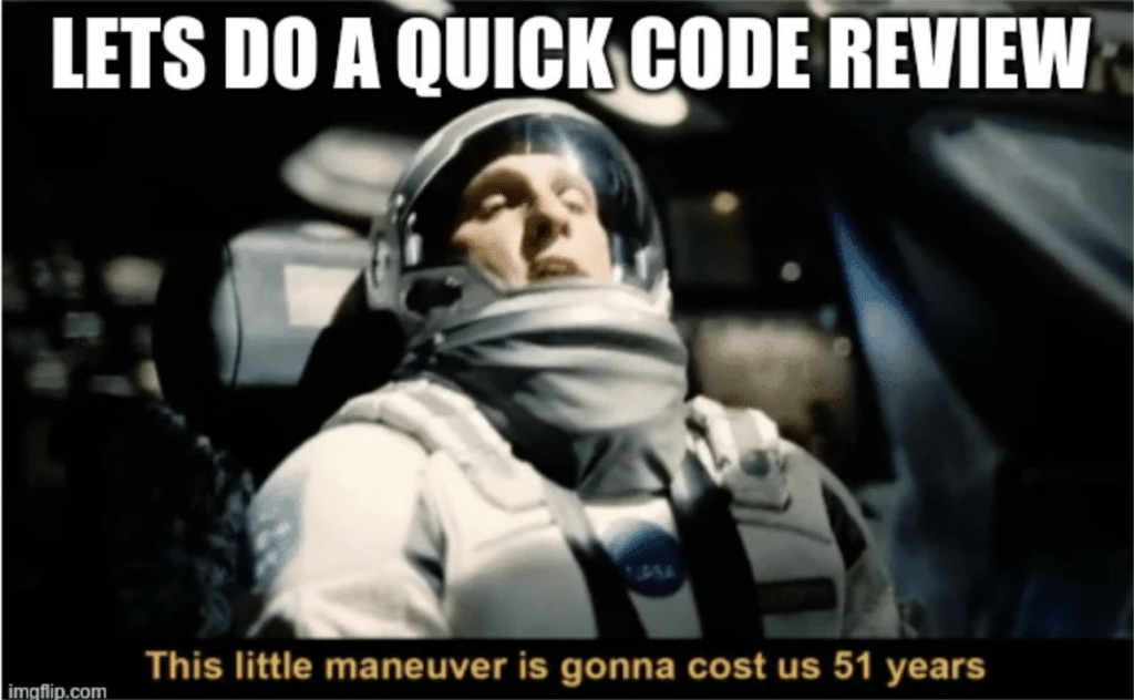 Quick code review meme.